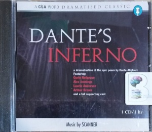 Dante's Inferno written by Dante Alighieri performed by Corin Redgrave, Alex Jennings, Laurie Anderson and Arthur Brown on CD (Abridged)